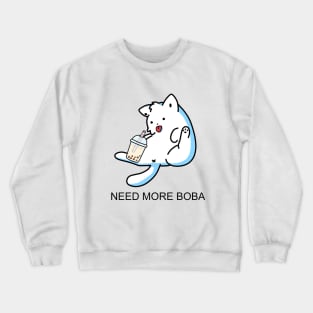 Lazy Kitty Needs More Boba! Crewneck Sweatshirt